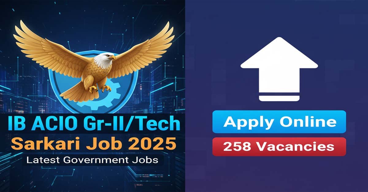 IB ACIO Gr-II/Tech Sarkari Job 2025 image