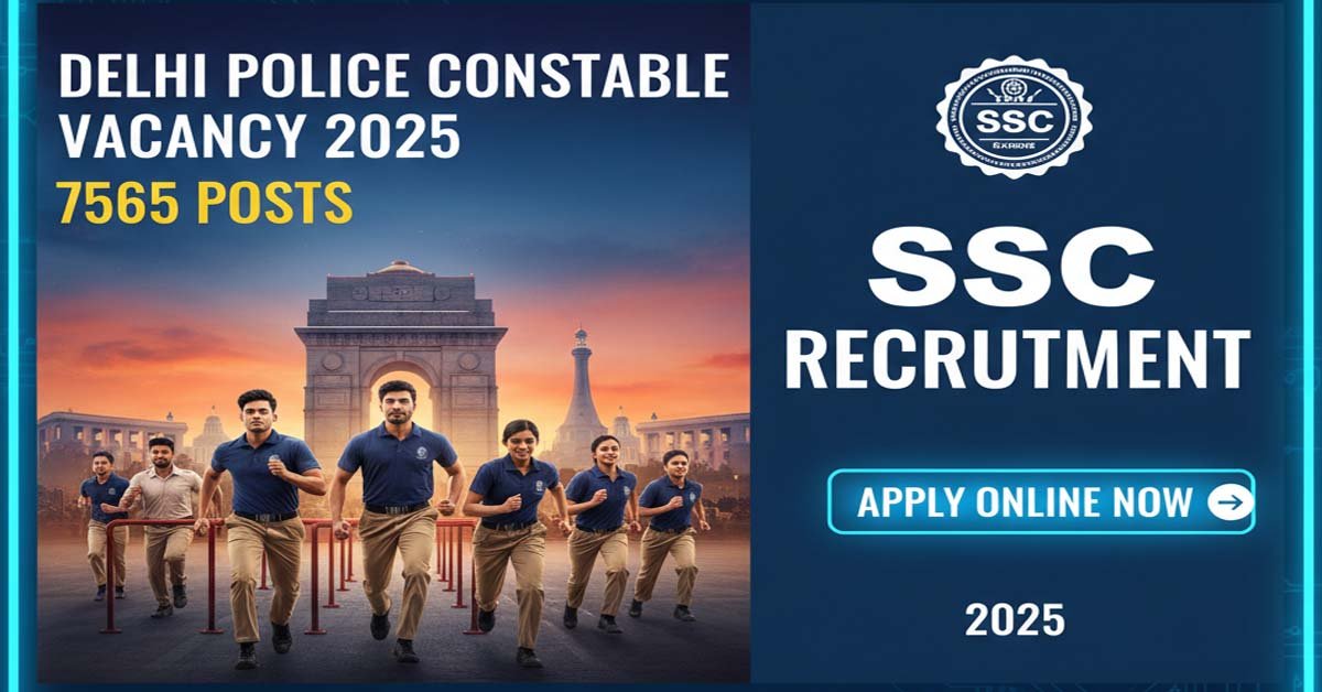SSC Delhi Police Constable Recruitment 2025